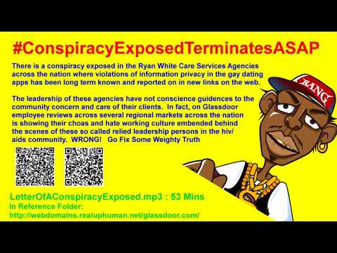 #ConspiracyExposedTerminatesASAP : Hate Chaos In Ryan White Care Act HIV/AIDS Services Agencies!